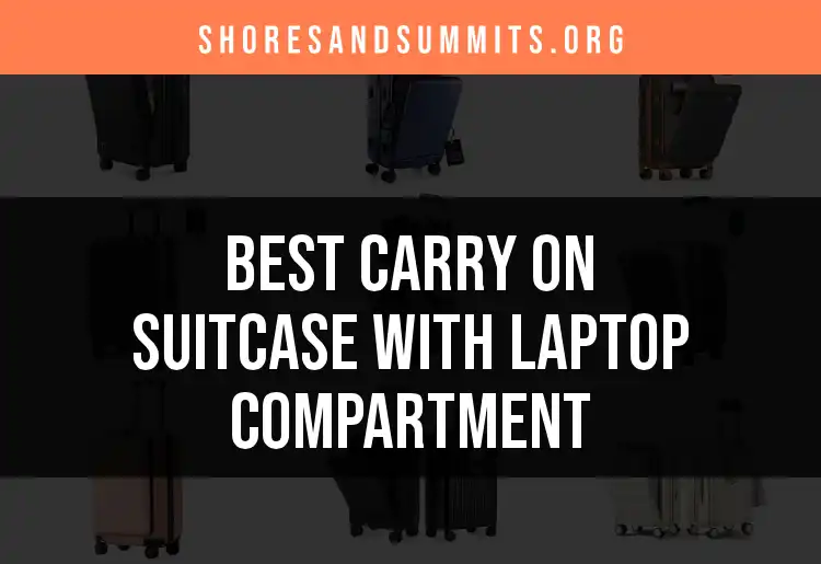 12 Top Carry On Suitcases With Laptop Compartments featured
