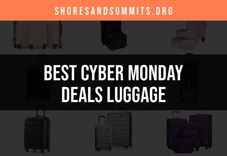 14 Best Cyber Monday Deals Luggage Finds