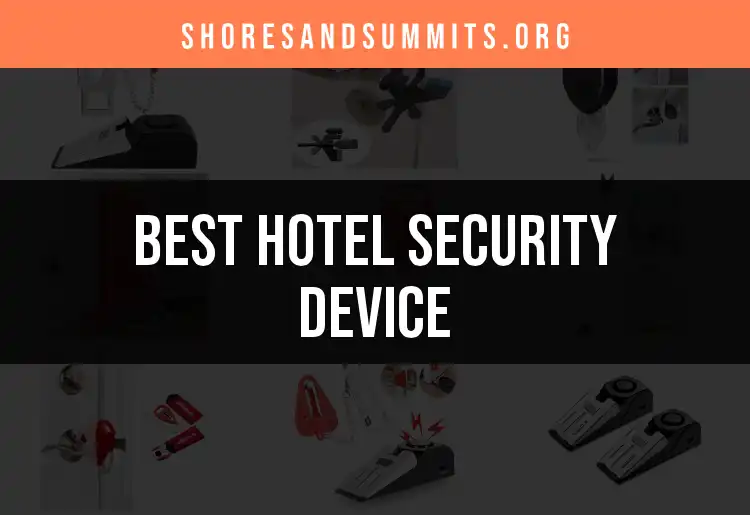 14 Essential Hotel Security Devices for Peace of Mind featured