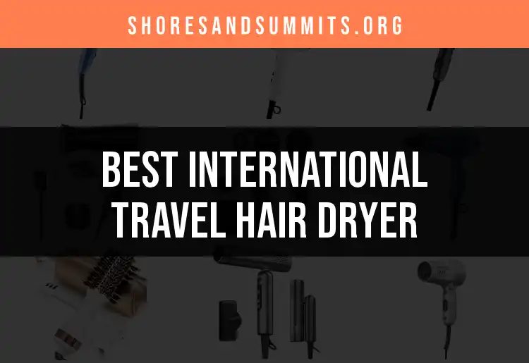 17 Top International Travel Hair Dryers for Seamless Styling