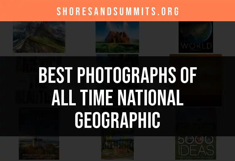 12 Must-See Photographs of All Time National Geographic featured