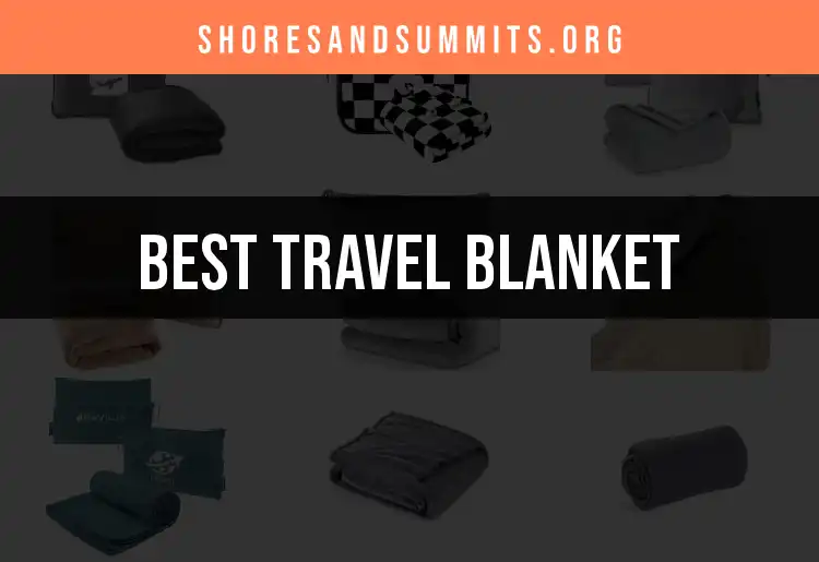 12 Cozy Travel Blankets for Your Next Adventure