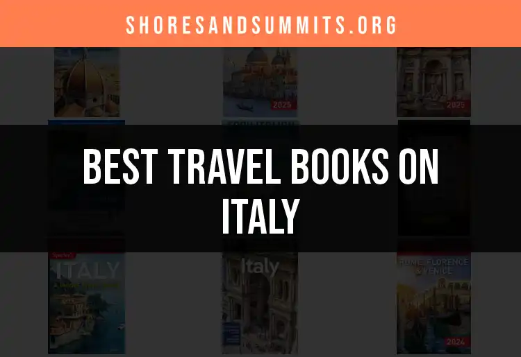 Top 10 Travel Books on Italy for Your Next Adventure featured